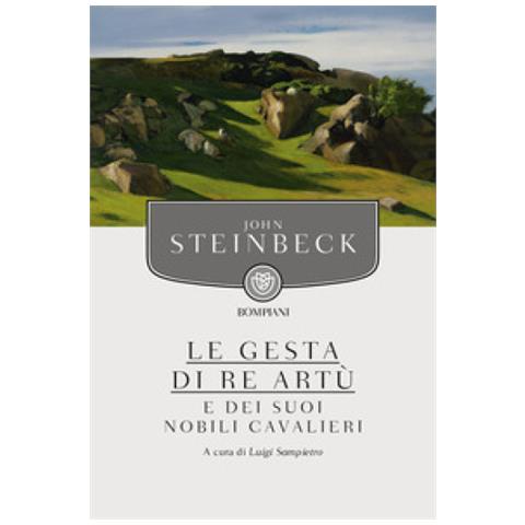 John Steinbeck - Le Gesta Di Re Artù E Dei Suoi Nobili Cavalieri - Foto 1