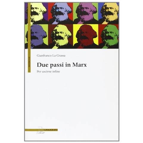 Due passi in Marx. Per uscirne infine - Foto 1