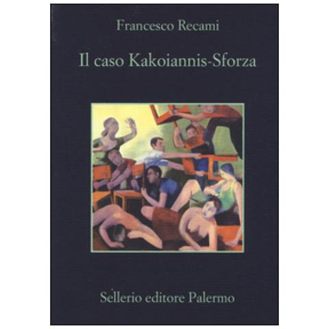 Francesco Recami - Il Caso Kakoiannis-sforza - Foto 1