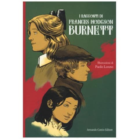 Frances Hodgson Burnett - I racconti di Frances Hodgson Brunett - Foto 1
