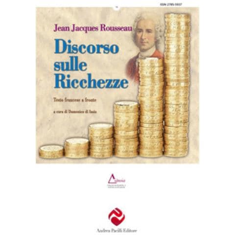 Jean Jacques Rousseau - Discorso Sulle Ricchezze. Testo Francese A Fronte. Ediz. Critica - Foto 1
