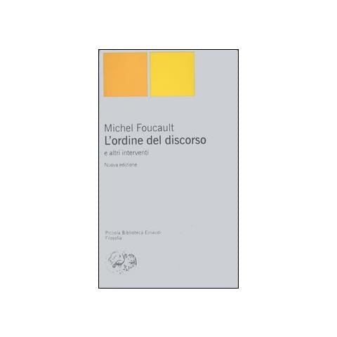 Michel Foucault - L'ordine del discorso e altri interventi - Foto 1