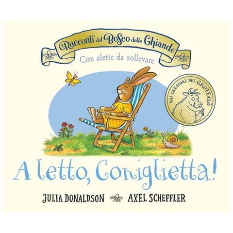 Julia Donaldson - I racconti del Bosco delle Ghiande. A letto, Coniglietta! Ediz. a colori - Foto 1