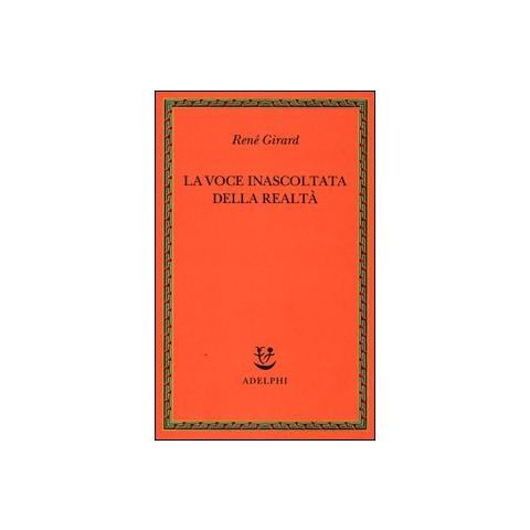 René Girard - La voce inascoltata della realtà - Foto 1