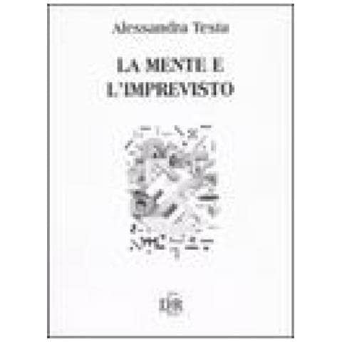 Alessandra Testa - La mente e l'imprevisto - Foto 3