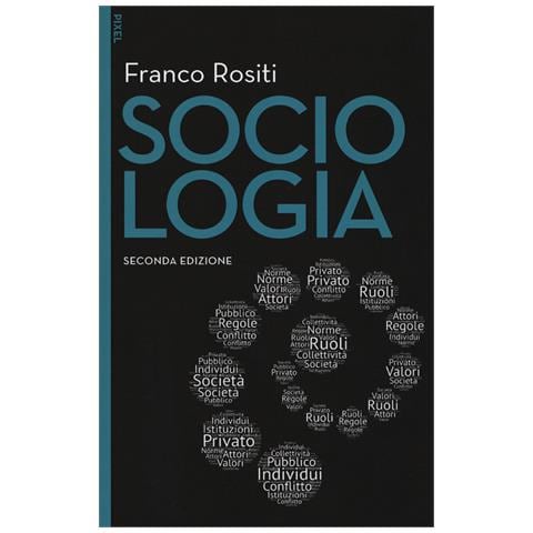Franco Rositi - Sociologia. Con aggiornamento online - Foto 1