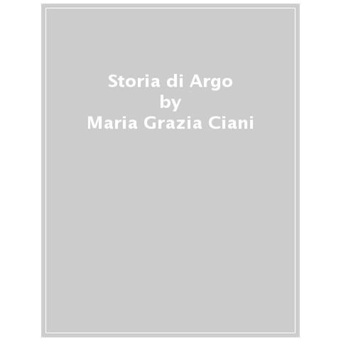 Maria Grazia Ciani - Storia Di Argo - Foto 1
