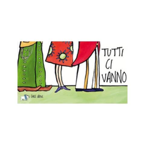 Émile Jadoul - Tutti ci vanno. Ediz. a colori - Foto 1