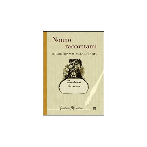 F. Marini - Nonno raccontami. Il libro bianco della memoria - Foto 1