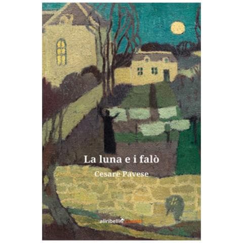 Cesare Pavese - La Luna E I Falò - Foto 1
