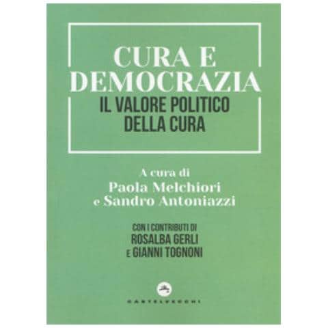Julie Stiles - Cura E Democrazia. Il Valore Politico Della Cura - Foto 1