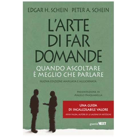 Edgar H. Schein - L'arte di far domande. Quando ascoltare è meglio che parlare. Nuova ediz. - Foto 1