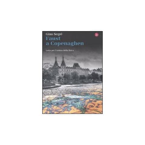 Faust a Copenaghen. Lotta per l'anima della fisica - Foto 1