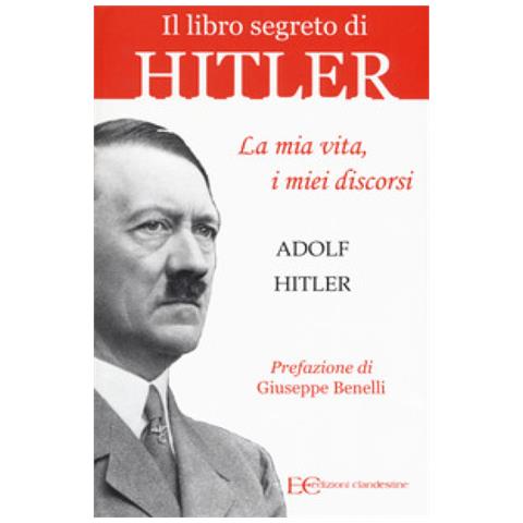 Adolf Hitler - La Mia Vita, I Miei Discorsi - Foto 1