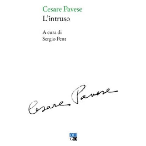 Cesare Pavese - L'intruso - Foto 1