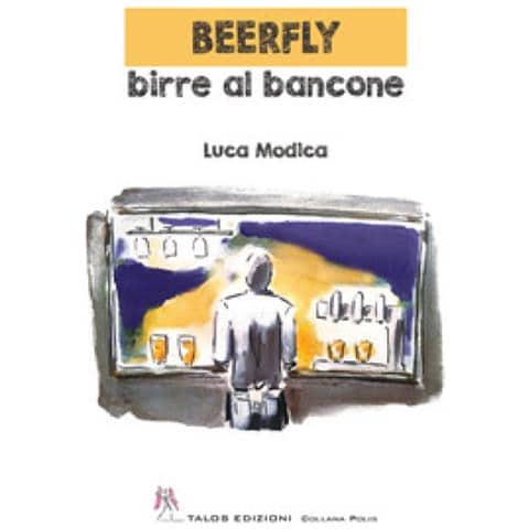 Luca Modica - Beerfly. Birre Al Bancone - Foto 1