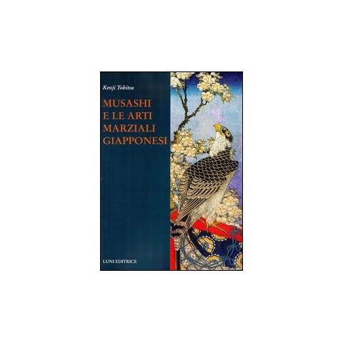 Kenji Tokitsu - Musashi e le arti marziali giapponesi - Foto 1