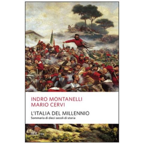 Indro Montanelli - L'Italia del millennio. Sommario di dieci secoli di storia - Foto 3