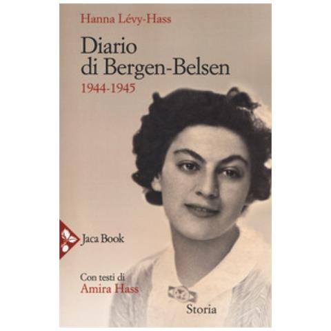 Levy-Hass Hanna. - Diario Di Bergen-Belsen 1944-1945 - Foto 2