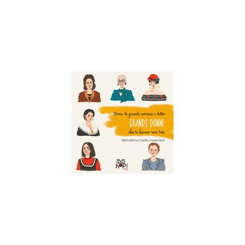 Susanna Gentili / Roberta Balestrucci Fancellu - Storie Di Grandi Uomini E Delle Grandi Donne Che Li Hanno Resi Tali - Disponibile dal 01/11/2018 - Foto 2