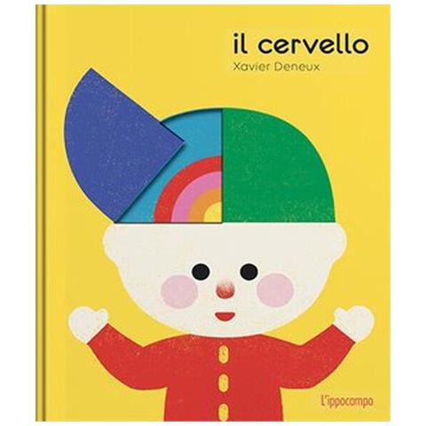 Xavier Deneux - Il Cervello. Ediz. A Colori - Foto 2