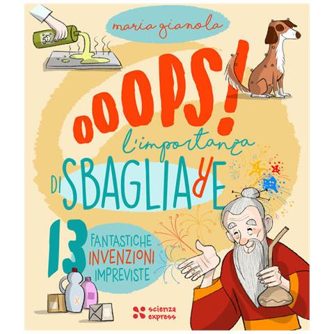 Maria Gianola - Oops! L'importanza di sbagliare - Foto 1