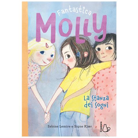 Sabine Lemire - La stanza dei sogni. Fantastica Molly. Vol. 2 - Foto 1