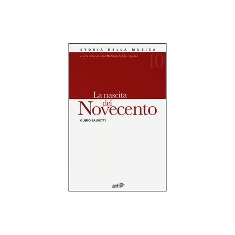 Guido Salvetti - Storia della musica. Vol. 10: La nascita del Novecento - Foto 1