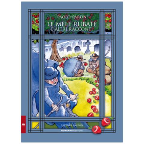 Paolo Paron - Le Mele Rubate E Altri Racconti - Foto 1