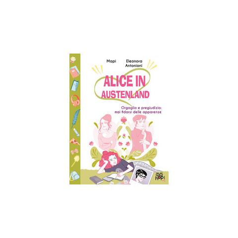 Mapi - Alice in Austenland. Vol. 2: Orgoglio e pregiudizio: mai fidarsi delle apparenze - Foto 3