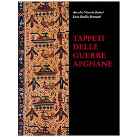 Amedeo Vittorio Bedini - Tappeti delle guerre afghane - Foto 1