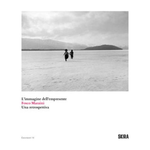 Francesco Paolo Campione - Fosco Maraini. L'immagine dell'empresente. Una retrospettiva - Foto 1