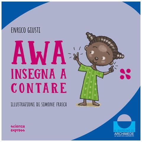 Awa Insegna A Contare. Nel Mondo Dei Numeri - Foto 1