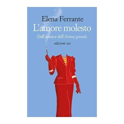 Elena Ferrante - L'amore molesto - Foto 2