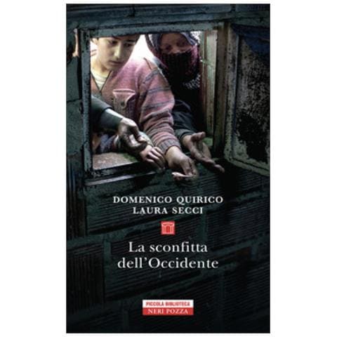 Domenico Quirico - La sconfitta dell'Occidente - Foto 1