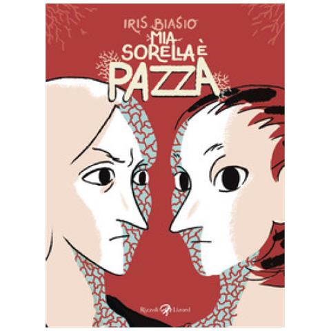 Iris Biasio - Mia Sorella È Pazza - Foto 1