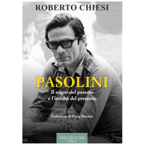 Roberto Chiesi - Pasolini. Il Fantasma Del Presente (1970-1975) - Foto 1