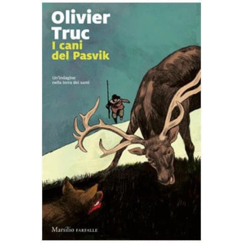 Olivier Truc - I Cani Di Pasvik. Un'indagine Nella Terra Dei Sami - Foto 1