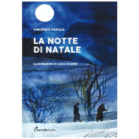 Vincenzo Padula - La notte di Natale. Ediz. a colori - Foto 1
