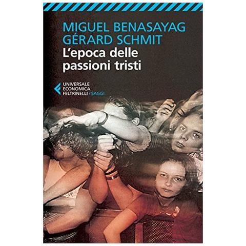 Miguel Benasayag - L'epoca delle passioni tristi - Foto 1