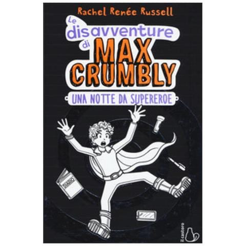 Rachel Renée Russell - Una notte da supereroe. Le disavventure di Max Crumbly. Ediz. illustrata - Foto 1