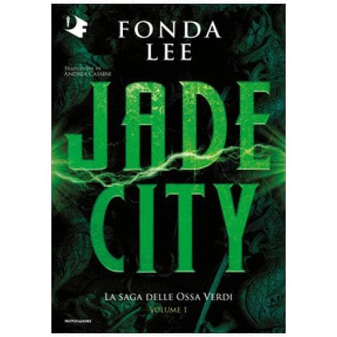 Fonda Lee - Jade City. La Saga Delle Ossa Verdi. 1. - Foto 1