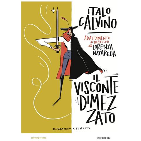 Italo Calvino - Il Visconte Dimezzato. Romanzo A Fumetti - Foto 2