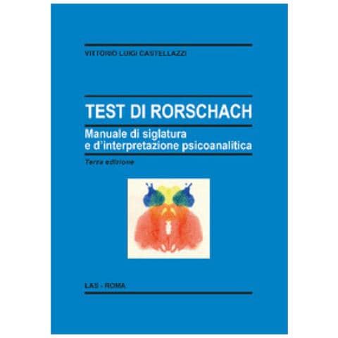 Vittorio Luigi Castellazzi - Test Di Rorschach. Manuale Di Siglatura E D'interpretazione Psicoanalitica - Foto 1