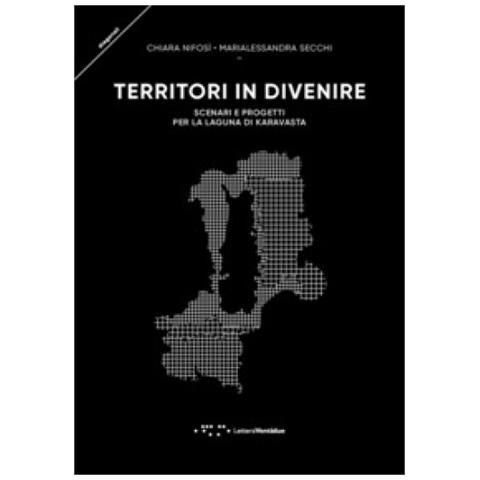 Chiara Nifosì - Territori in divenire. Scenari e progetti per la laguna di Karavasta - Foto 1