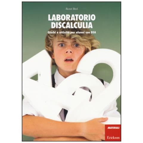 Ronit Bird - Laboratorio Discalculia. Giochi E Attività Per Alunni Con Dsa - Foto 1