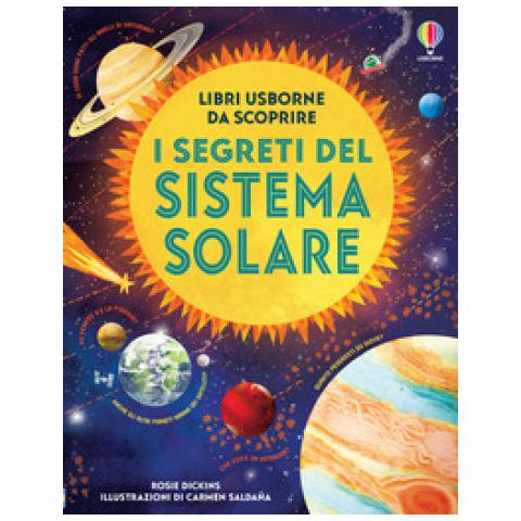 Rosie Dickins - I Segreti Del Sistema Solare - Foto 1