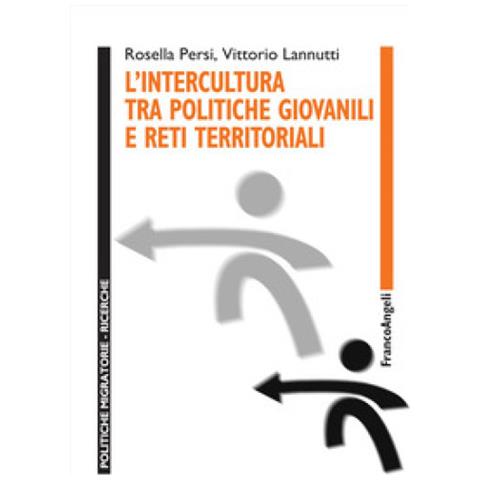 Rosella Persi - L'intercultura tra politiche giovanili e reti territoriali - Foto 1