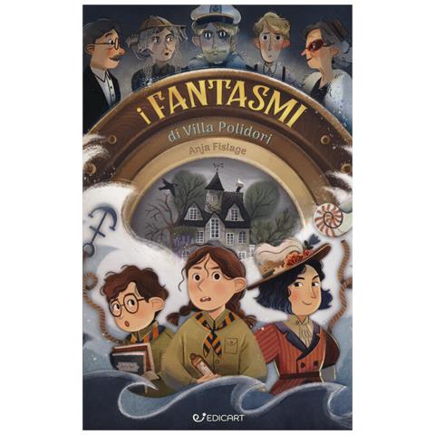 Anja Fislage - I Fantasmi Di Villa Polidori - Foto 2