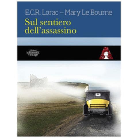 E. C. R. Lorac, Mary Le Bourne - Sul Sentiero Dell'assassino - Foto 1